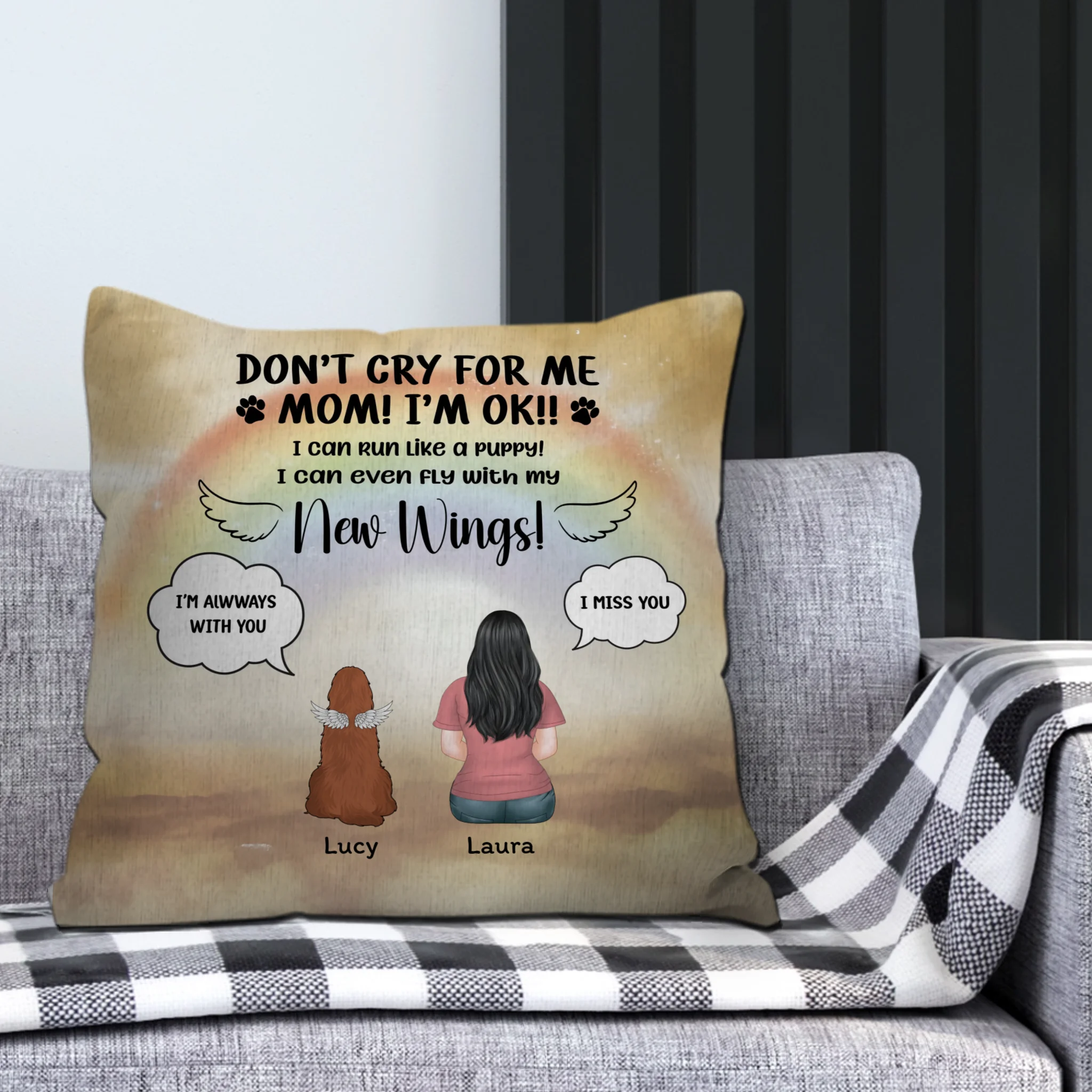 Don’t Cry For Me, Mom! I’m OK Pillow – Heartfelt Present For Dog Lovers - 89Prints