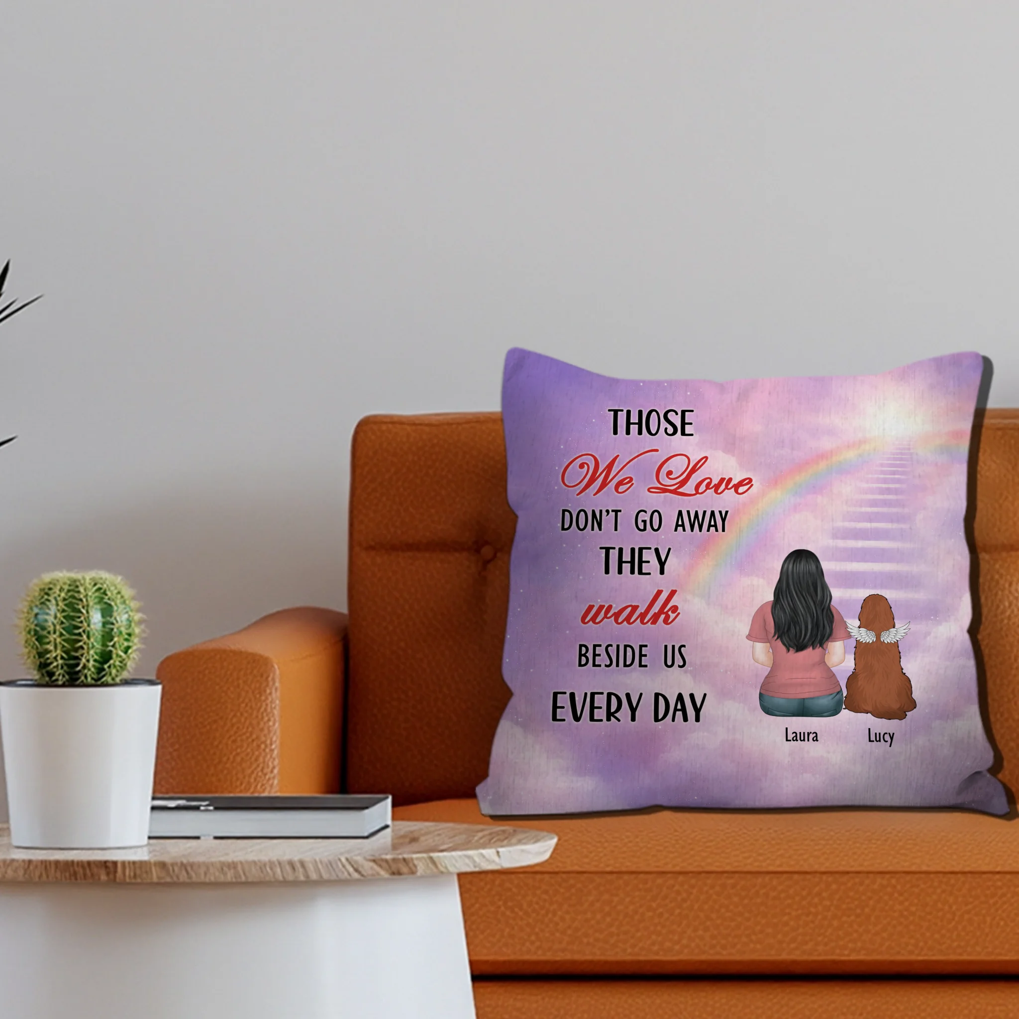 Those We Love Don’t Go Away, They Walk Beside Us Every Day Pillow – Custom Dog Gift For Owners – 89Prints