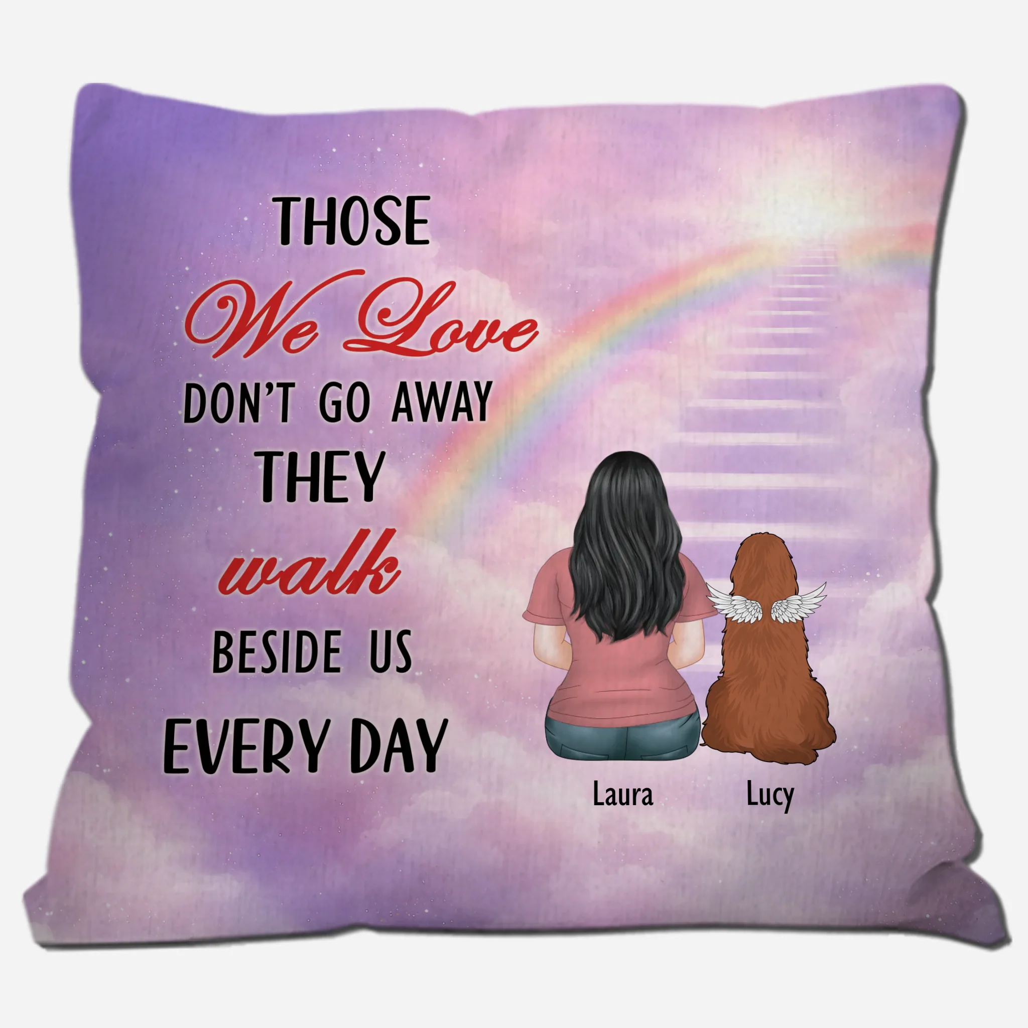 Those We Love Don’t Go Away, They Walk Beside Us Every Day Pillow – Custom Dog Gift For Owners – 89Prints
