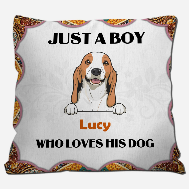 Just A Boy Who Loves His Dog Pillow – Touching Perfect Gift For Dog Owners – 89Prints