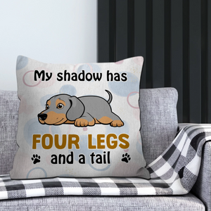 My Shadow Has Four Legs And A Tail Pillow – Sentimental Personalized Gift For Dog Lovers – 89Prints