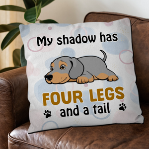 My Shadow Has Four Legs And A Tail Pillow – Sentimental Personalized Gift For Dog Lovers – 89Prints