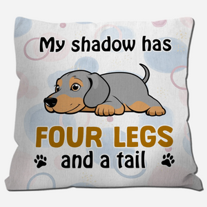 My Shadow Has Four Legs And A Tail Pillow – Sentimental Personalized Gift For Dog Lovers – 89Prints