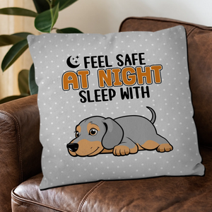 Feel Safe At Night, Sleep With Me Pillow – Emotional Unique Dog Gift – 89Prints