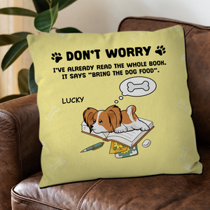 Don’t Worry Pillow – Exclusive Gift Idea For Dog Owners – 89Prints