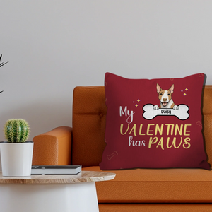 My Valentine Has Paws Pillow – One-Of-A-Kind Personalized Pet Owner Gift – 89Prints