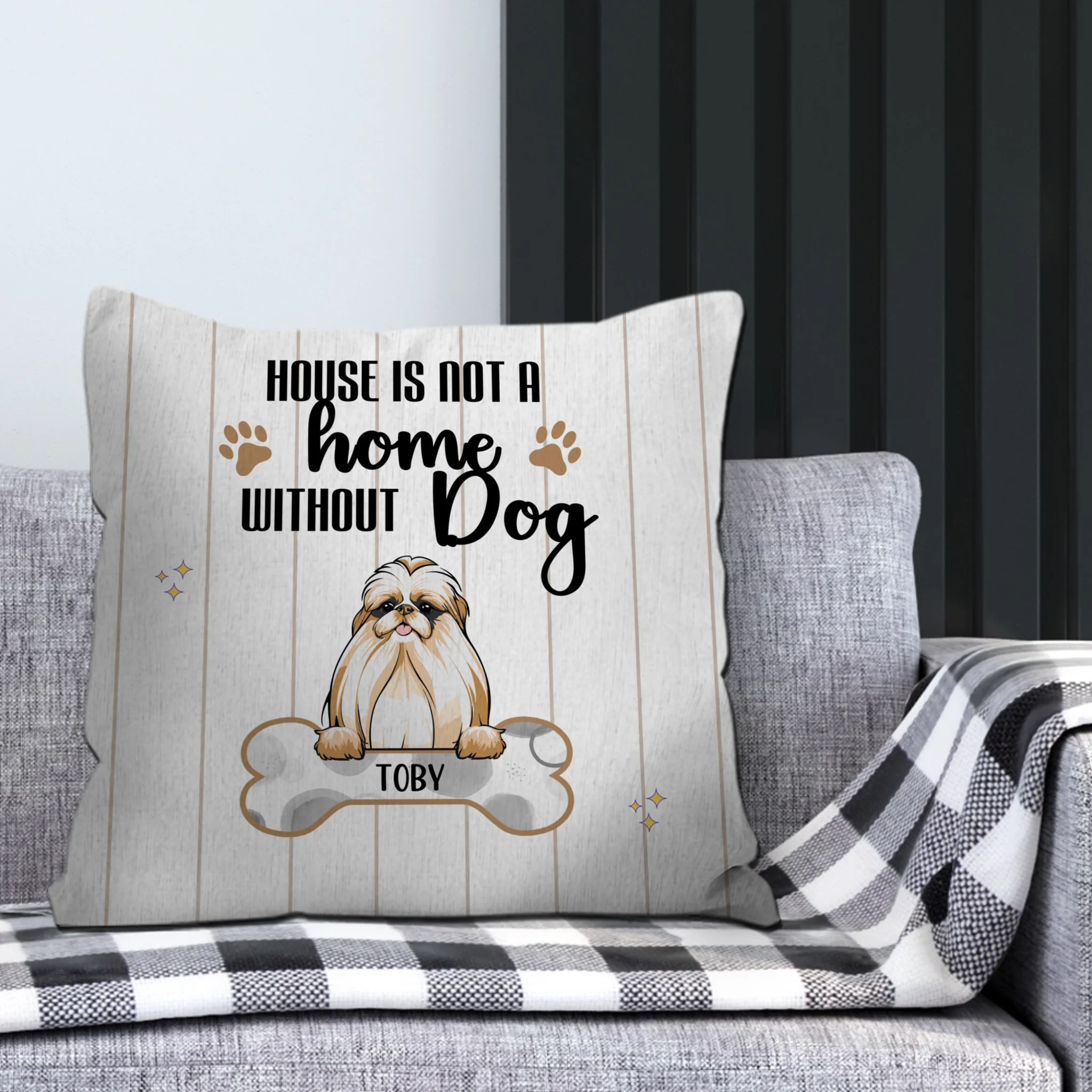 A House Is Not A Home Without Dogs Pillow – Unique Personalized Dog Gift For Owners – 89Prints