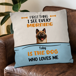 First Thing I See Every Morning Dog Pillow – Custom Dog Illustration, Meaningful Gift for Dog Lovers - 89Prints