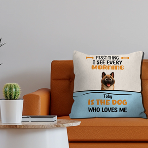 First Thing I See Every Morning Dog Pillow – Custom Dog Illustration, Meaningful Gift for Dog Lovers - 89Prints