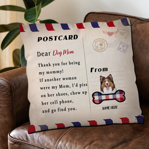 Dear Dog Mom Postcard Pillow – Special Present For Pet Lovers – 89Prints