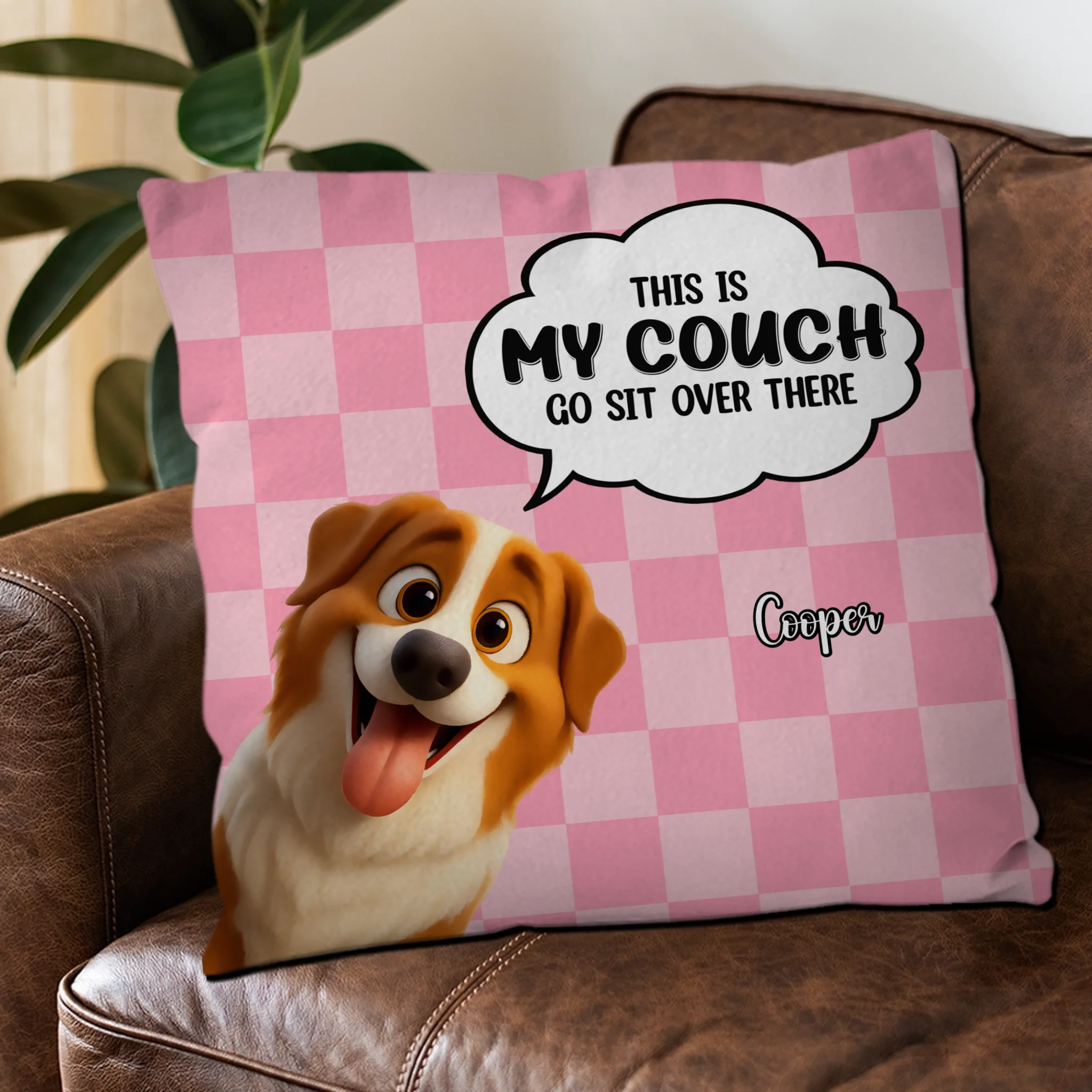 This Is My Couch, Go Sit Over There Pillow - Special Gift For Dog Parents - 89Prints