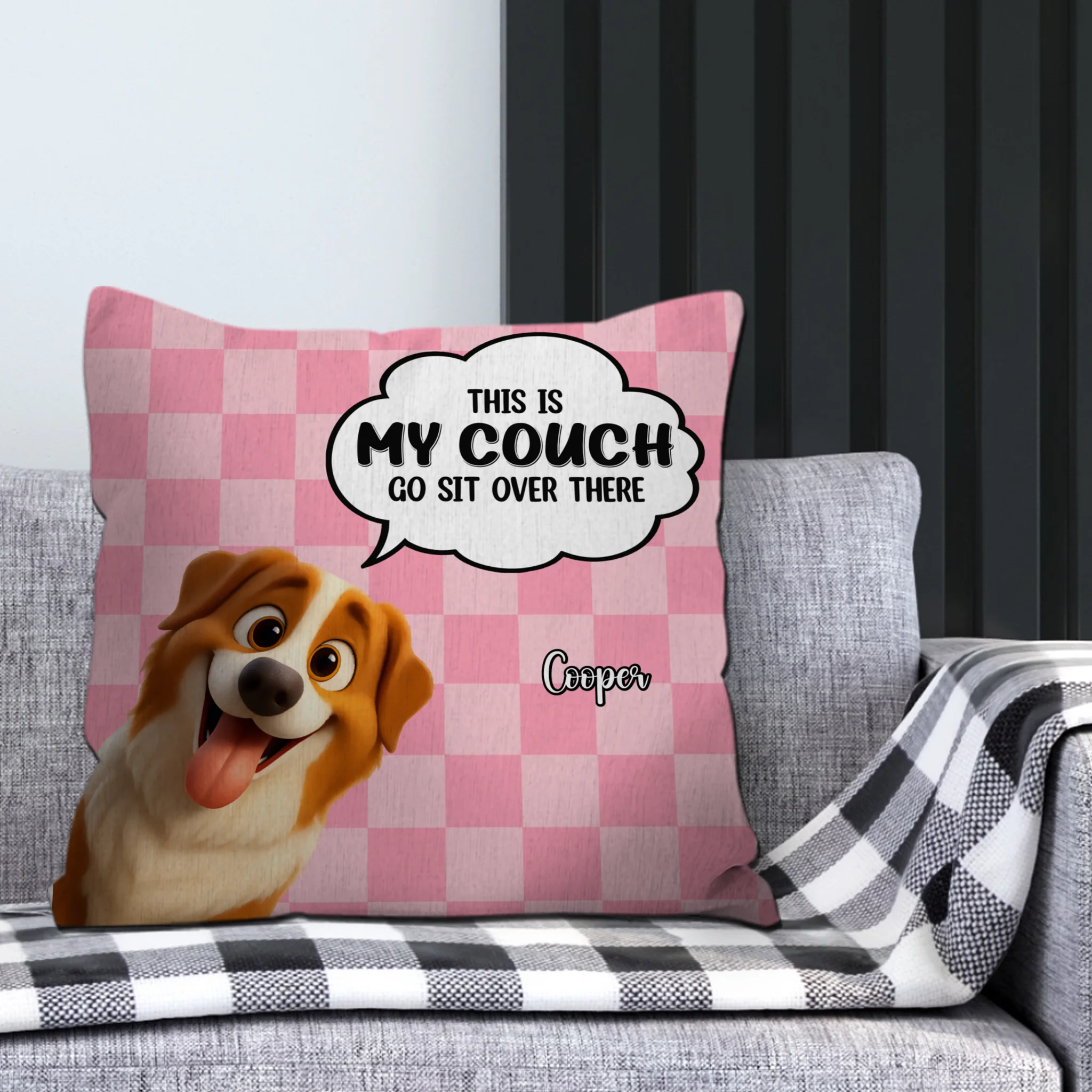 This Is My Couch, Go Sit Over There Pillow - Special Gift For Dog Parents - 89Prints
