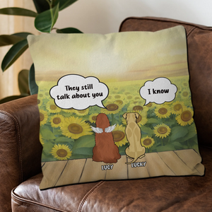 They Still Talk About You Pillow – Sentimental Gift For Dog Owners - 89Prints