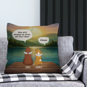 She Still Misses Us After All This Time Pillow – Sentimental Present For Dog Lovers – 89Prints
