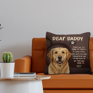 Bespoke Pillow For Dog Parents – Dear Daddy, Thank You For Being My Daddy! – 89Prints