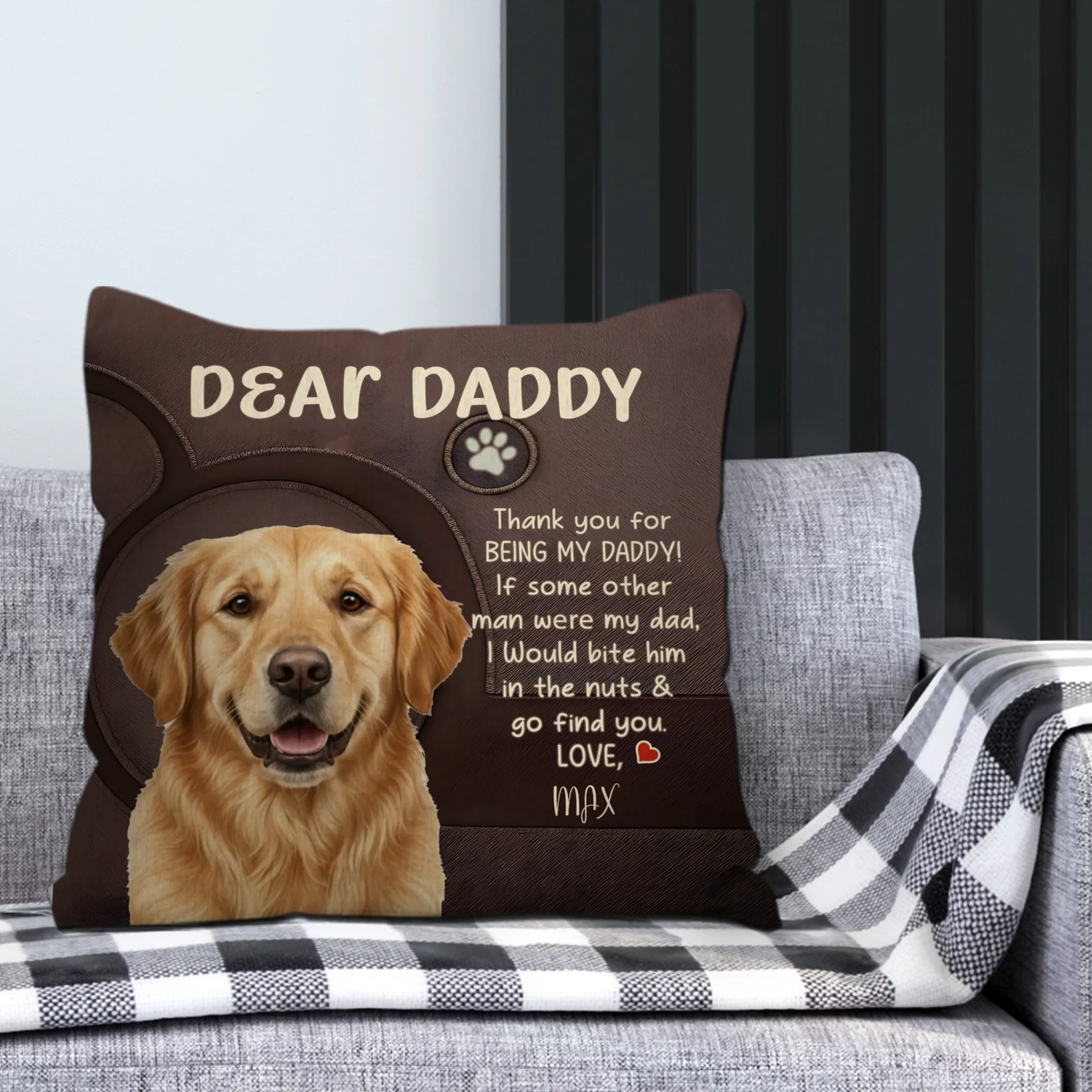 Bespoke Pillow For Dog Parents – Dear Daddy, Thank You For Being My Daddy! – 89Prints