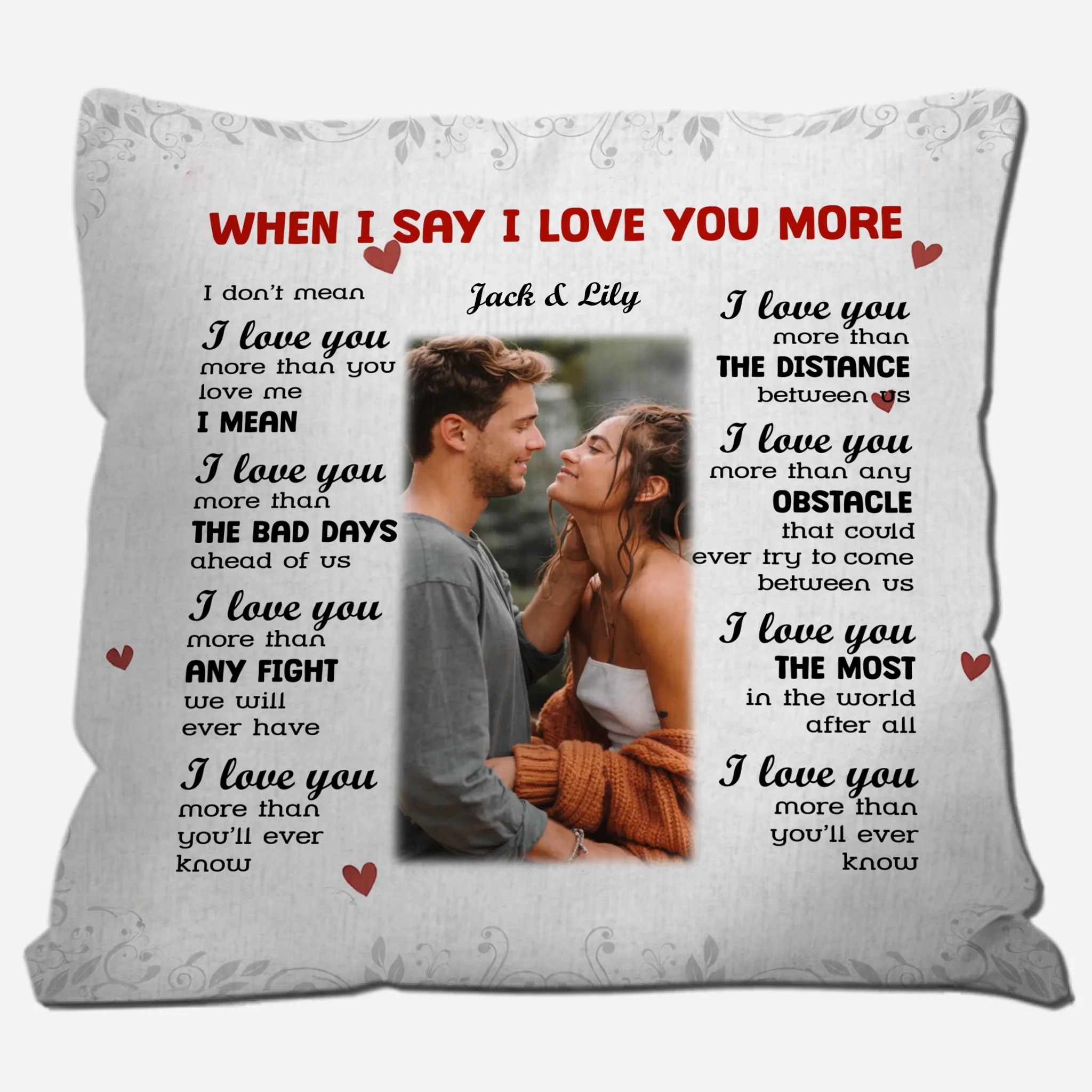 Romantic “I Love You More” Couple Pillow – Personalized Anniversary Gift - 89Prints