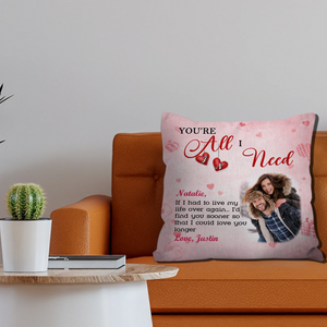 You’re All I Need Couple Pillow – Personalized Photo & Name Gift - 89Prints
