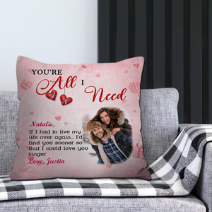 You’re All I Need Couple Pillow – Personalized Photo & Name Gift - 89Prints
