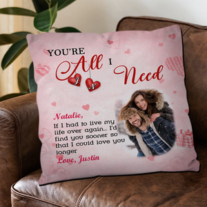 You’re All I Need Couple Pillow – Personalized Photo & Name Gift - 89Prints