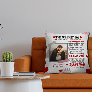 The Day I Met You Couple Pillow – Individualized Photo, Name & Date - 89Prints