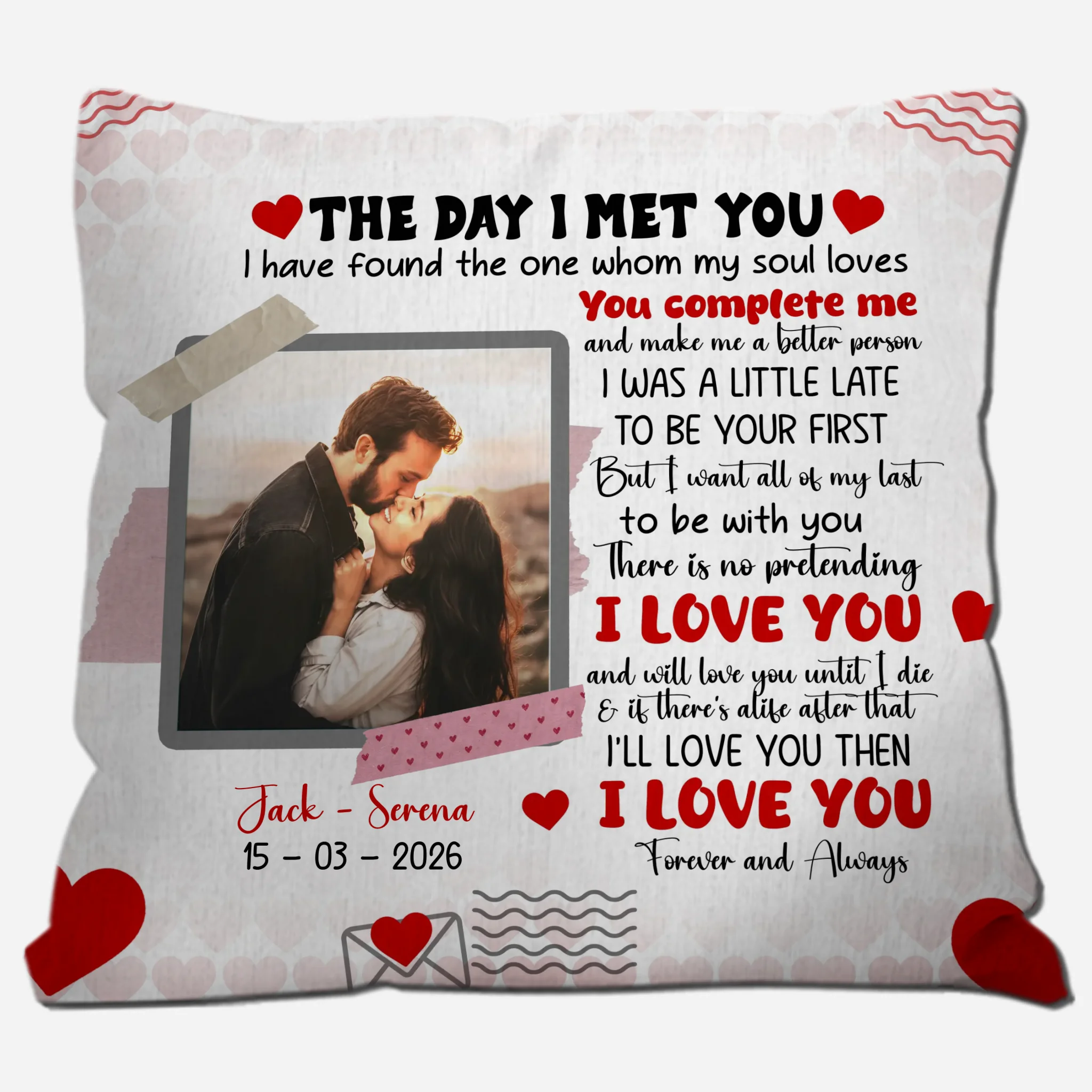 The Day I Met You Couple Pillow – Individualized Photo, Name & Date - 89Prints