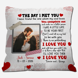 The Day I Met You Couple Pillow – Individualized Photo, Name & Date - 89Prints
