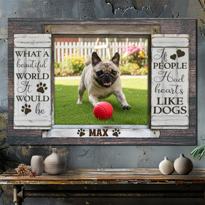 Meaningful Custom Pug Canvas Gift - If People Had Hearts Like Dogs | 89Prints