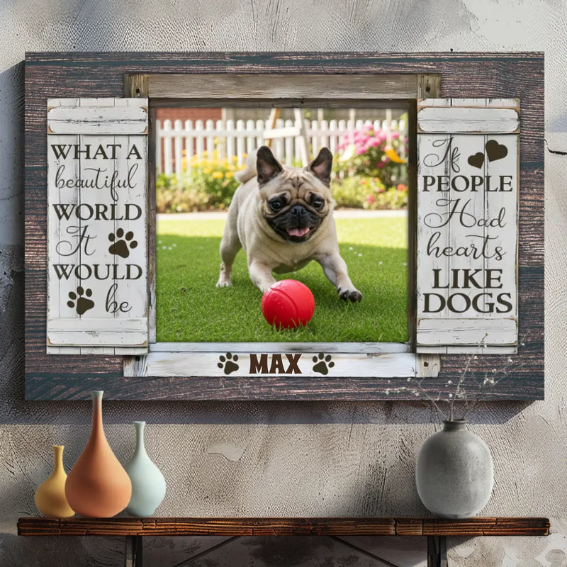 Meaningful Custom Pug Canvas Gift - If People Had Hearts Like Dogs | 89Prints