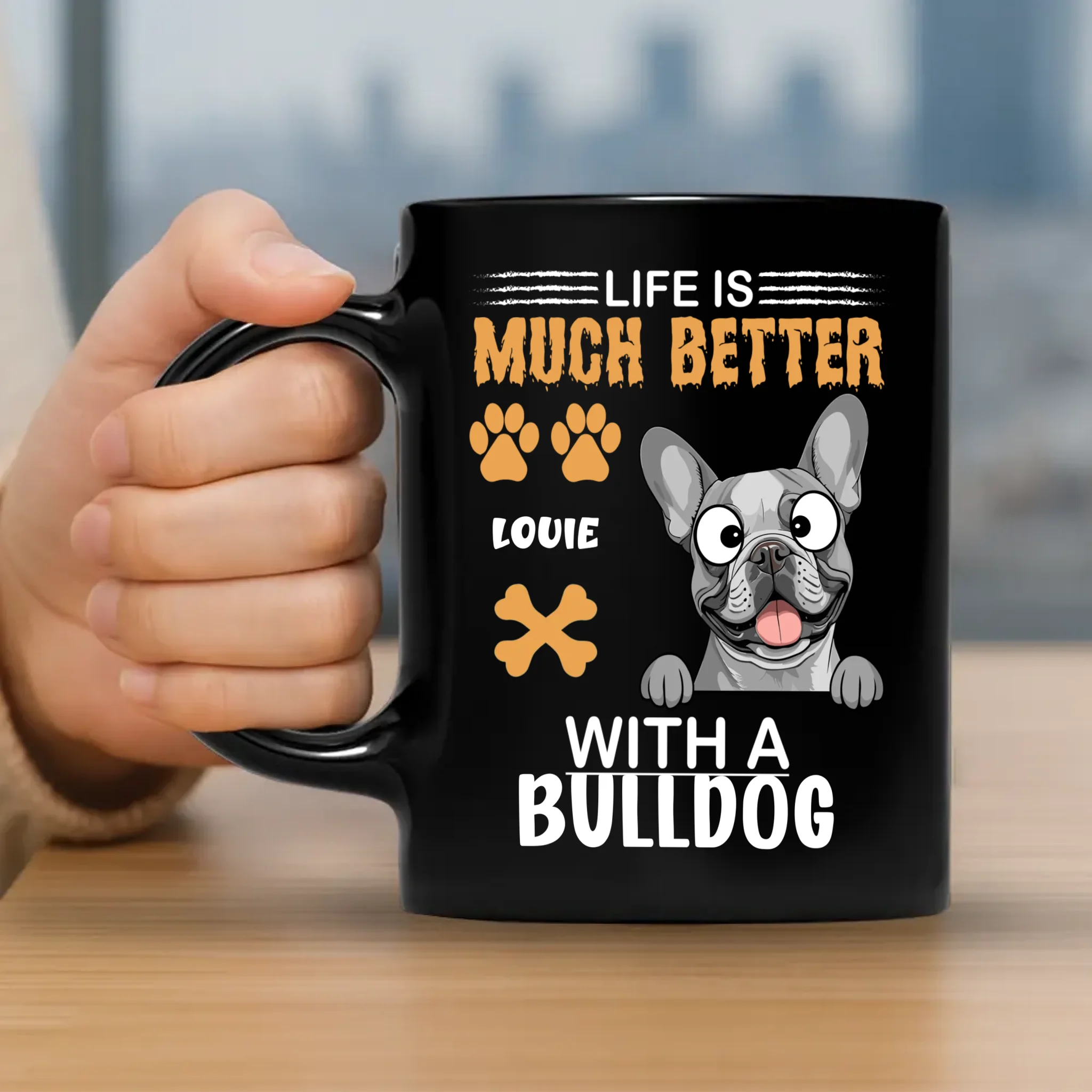 Life Is Much Better with a Bulldog Mug – Loyal Custom Dog Gift - 89Prints