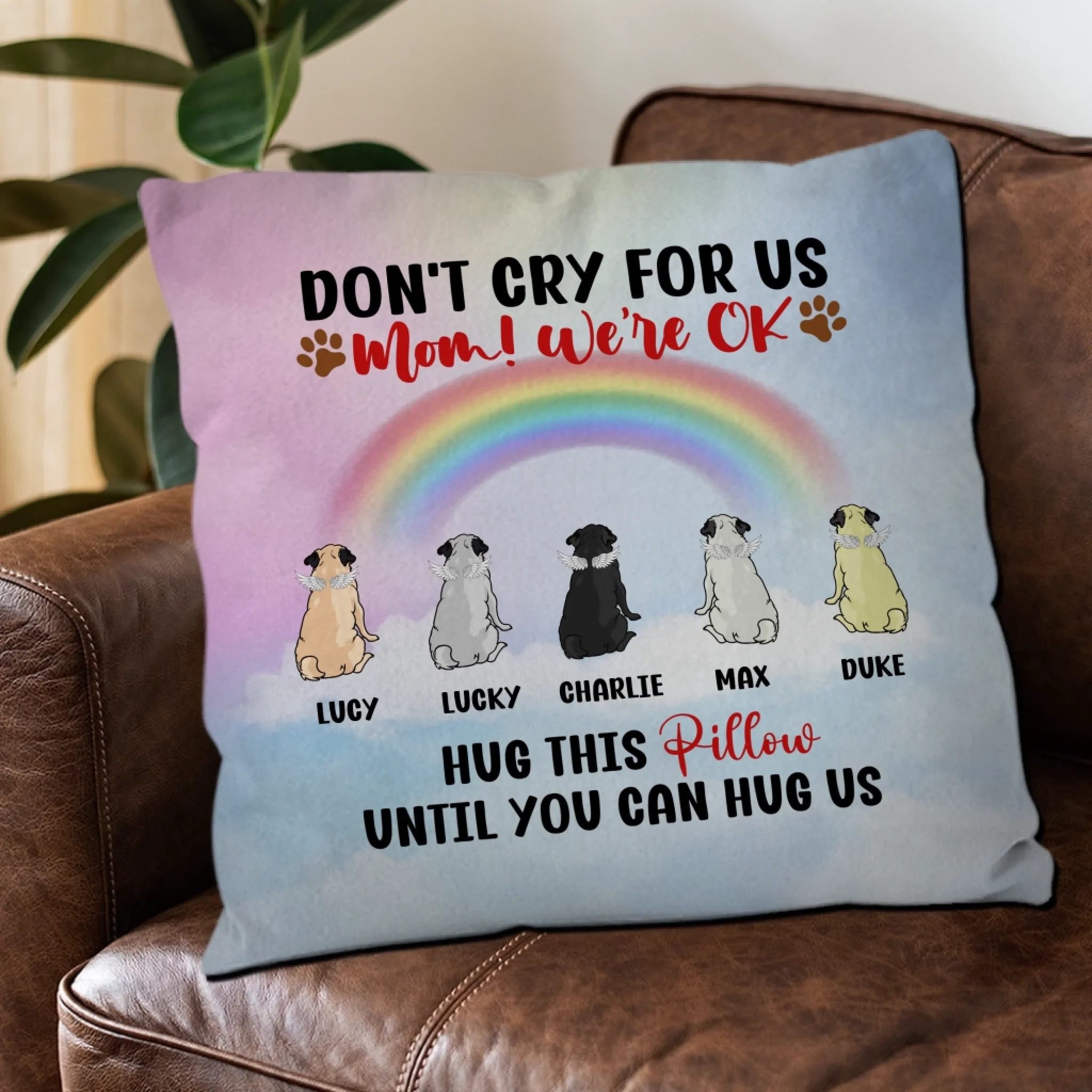 Heartfelt Personalized Pug Pillow Present - Don't Cry For Me, Mom! I'm OK Pillow | 89Prints