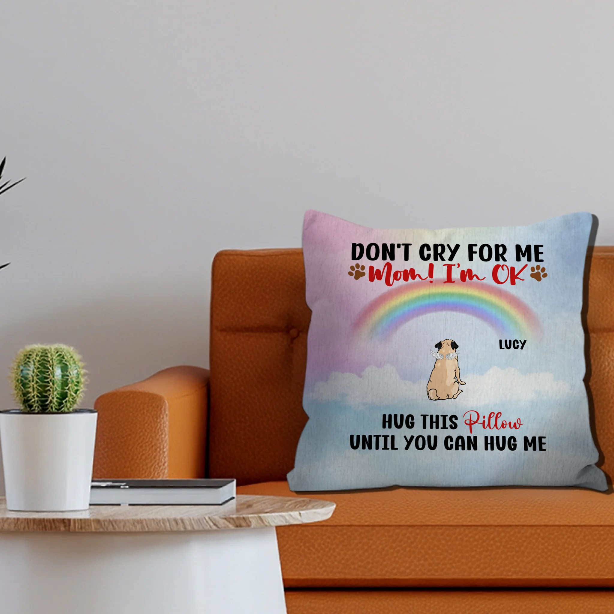 Heartfelt Personalized Pug Pillow Present - Don't Cry For Me, Mom! I'm OK Pillow | 89Prints