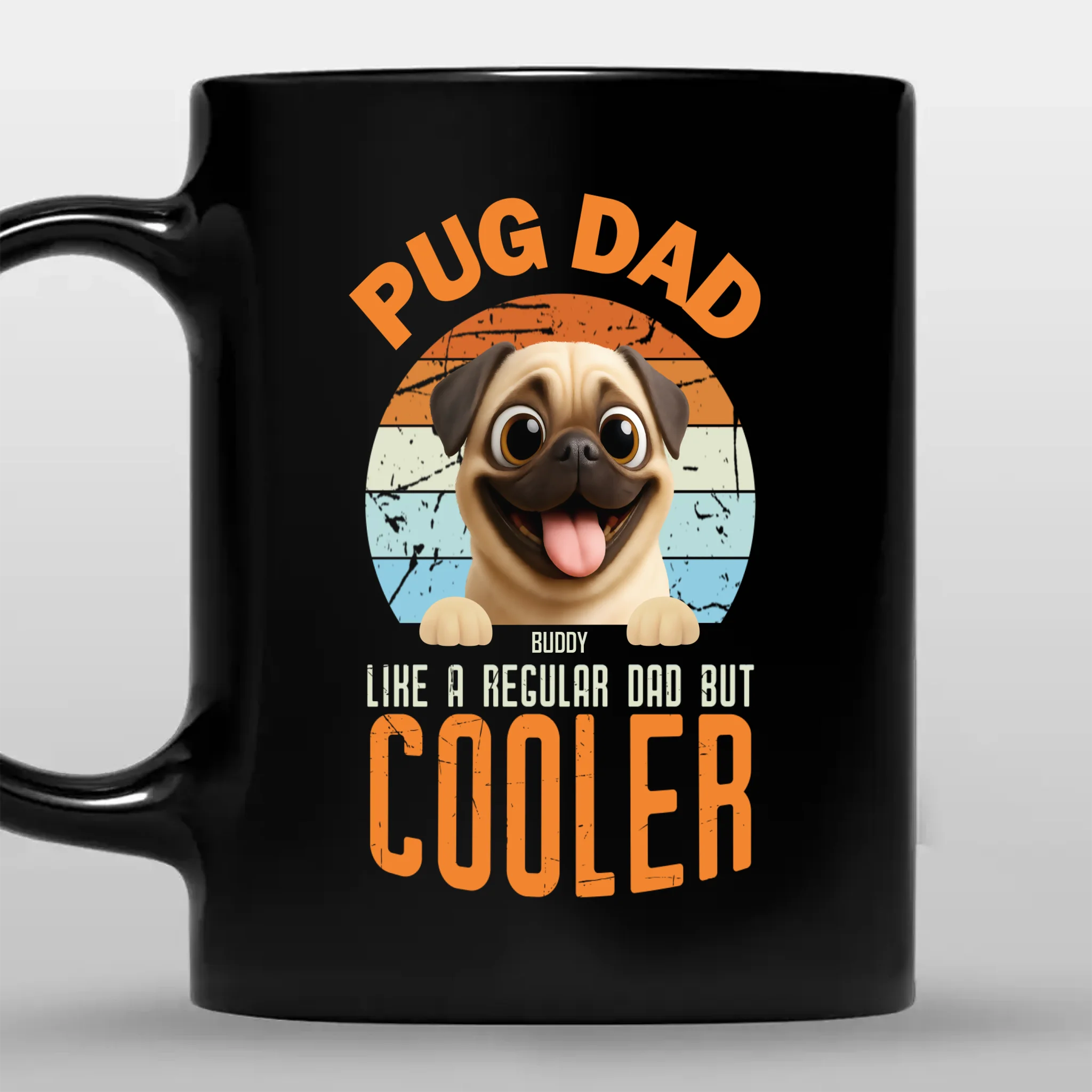 Unforgettable Personalized Pug Mug Gift - Pug Dad Like A Regular Dad, But Cooler | 89Prints