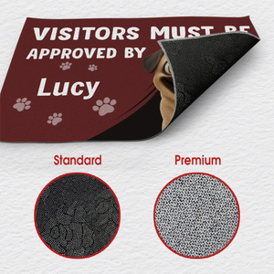 Unique Customized Pug Doormat Present - Visitors Must Be Approved By | 89Prints