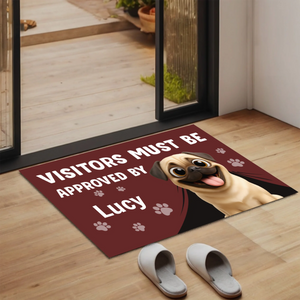 Unique Customized Pug Doormat Present - Visitors Must Be Approved By | 89Prints