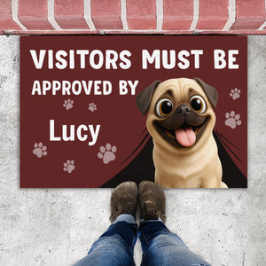 Unique Customized Pug Doormat Present - Visitors Must Be Approved By | 89Prints