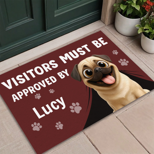Unique Customized Pug Doormat Present - Visitors Must Be Approved By | 89Prints