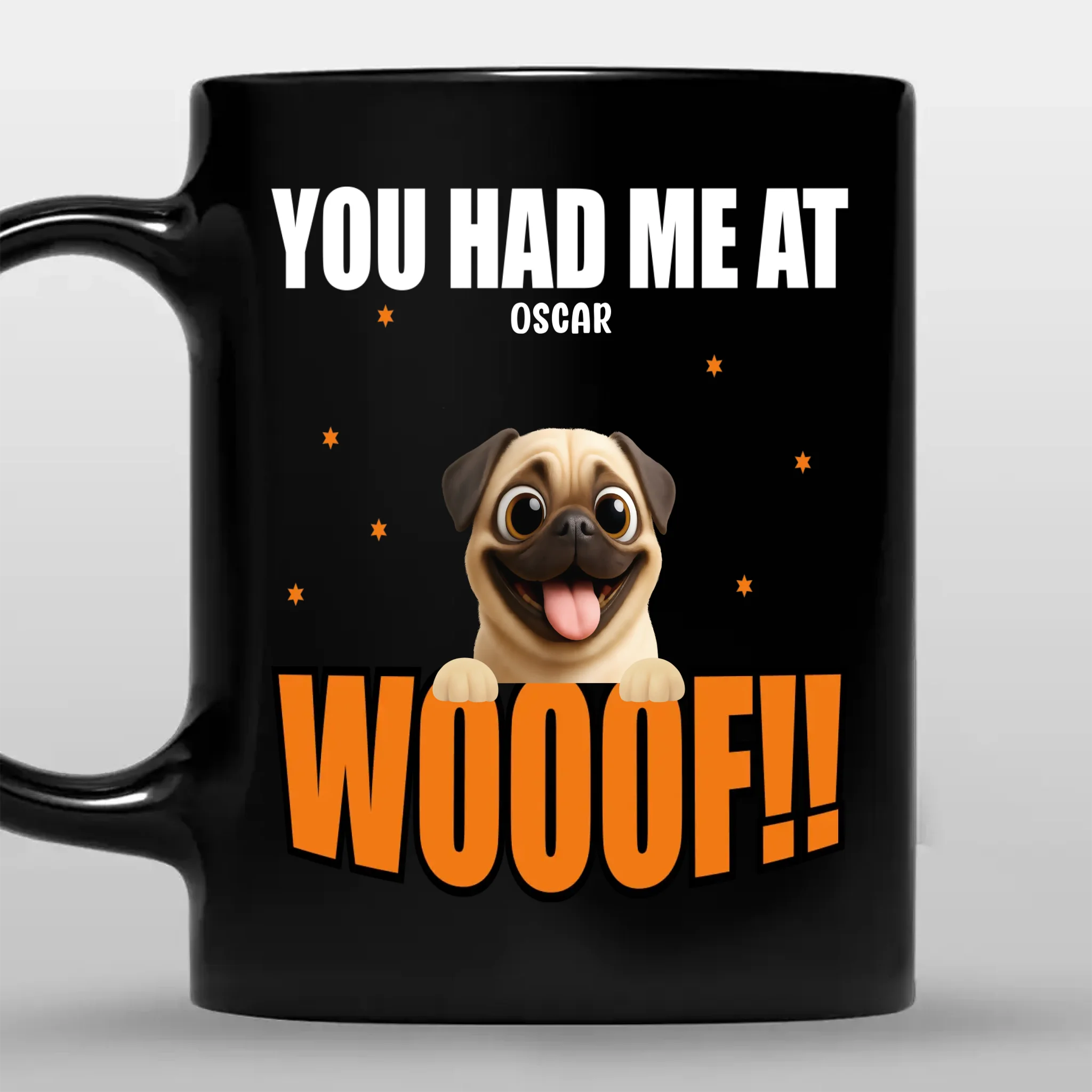 Sentimental Personalized Pug Mug Gift From The Dog - You Had Me At Wooof | 89Prints
