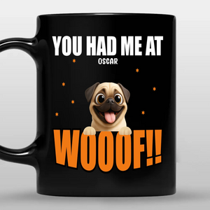 Sentimental Personalized Pug Mug Gift From The Dog - You Had Me At Wooof | 89Prints