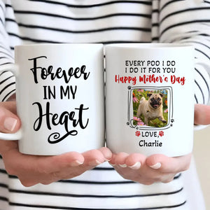 Personalized Pug Happy Mother's Day Mug Gift - Every Poo I Do, I Do It For You | 89Prints