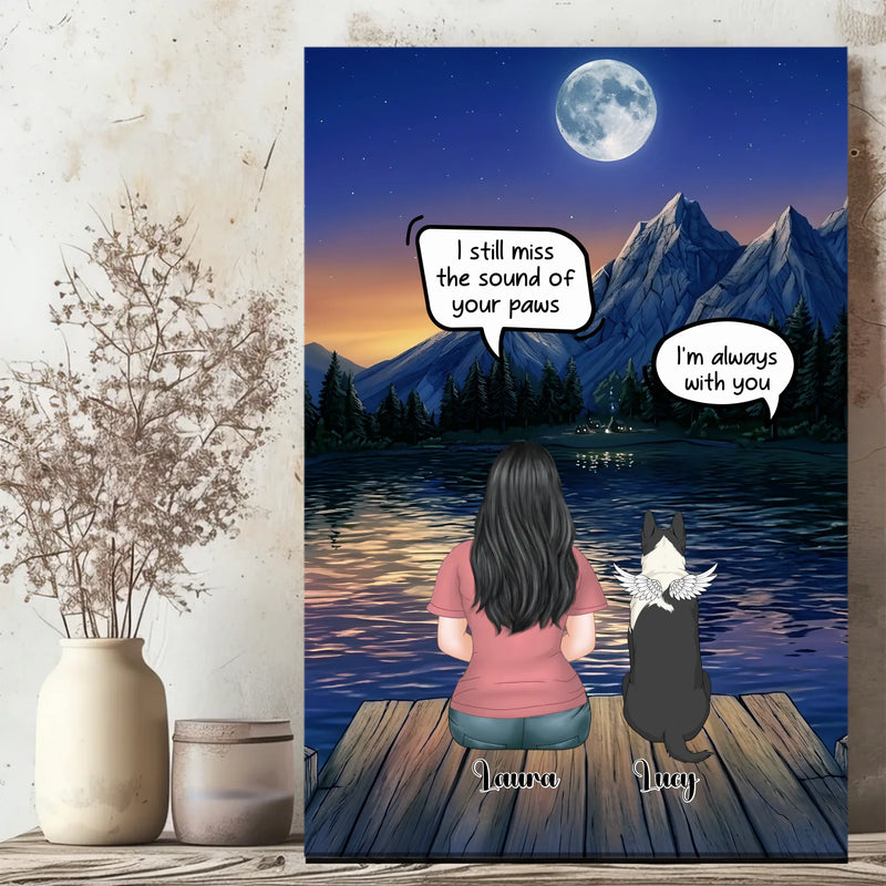 Meaningful Personalized Dog Lover Canvas Present - I Still Miss The Sound Of Your Paws | 89Prints