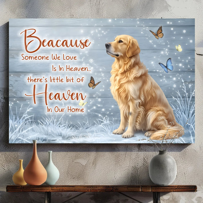 Custom Dog Memorial Canvas – Someone We Love Is In Heaven by 89Prints