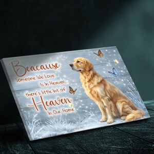 Custom Dog Memorial Canvas – Someone We Love Is In Heaven by 89Prints