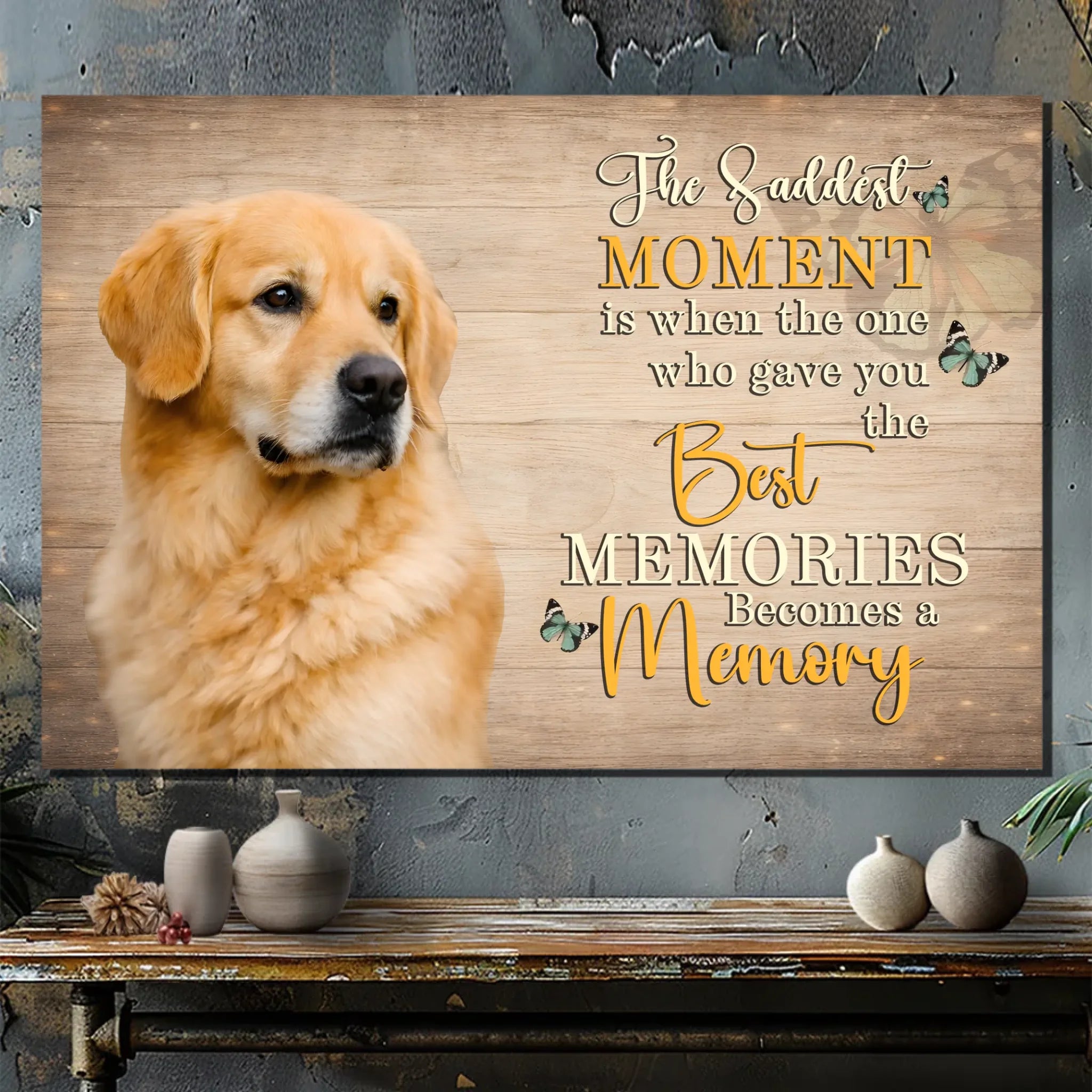 Personalized Dog Canvas - The Saddest Moment Is When The One Best - 89Prints