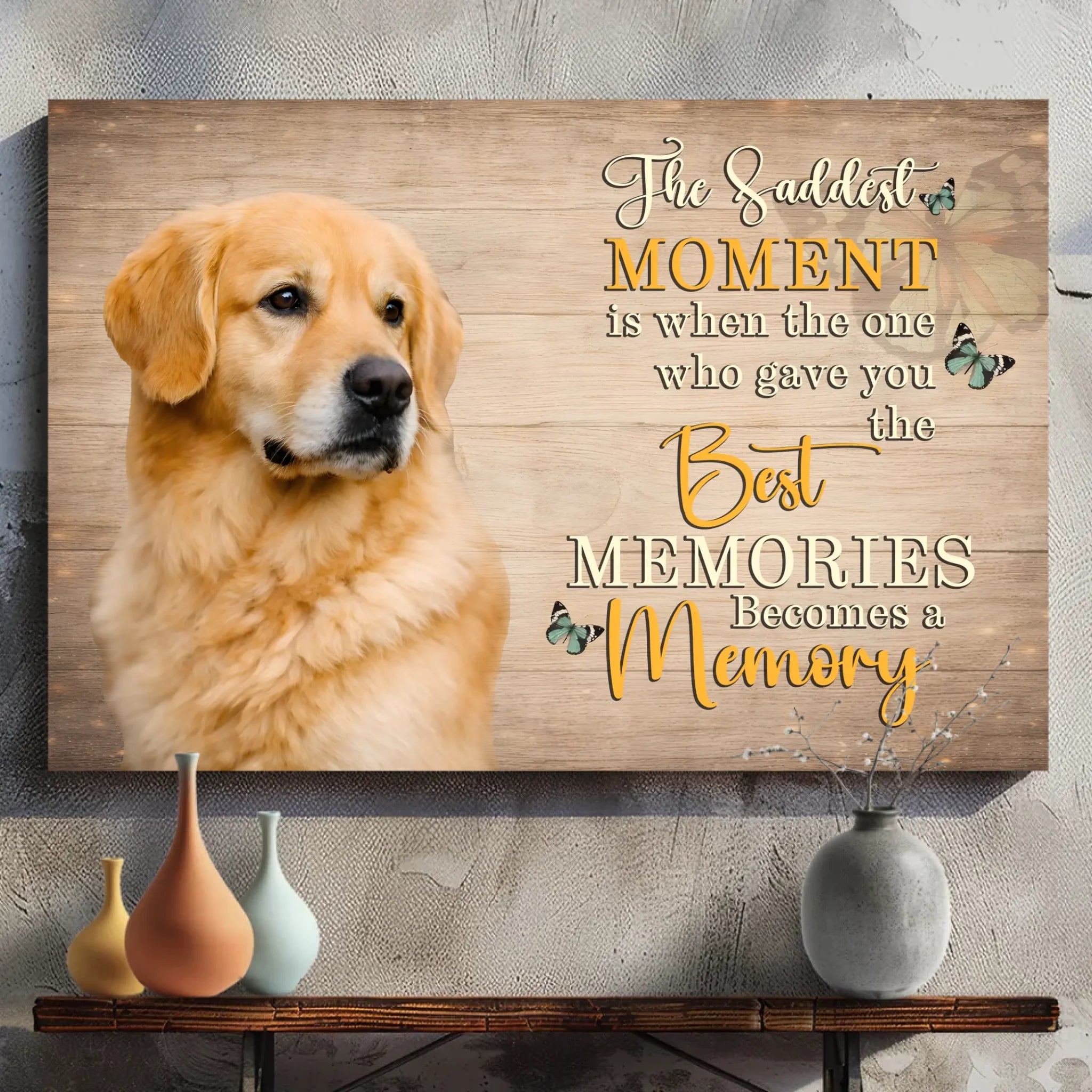 Personalized Dog Canvas - The Saddest Moment Is When The One Best - 89Prints