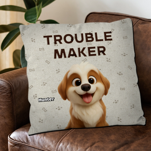 Trouble Maker Dog Pillow – Special Personalized Gift For Dog Lovers – 89Prints