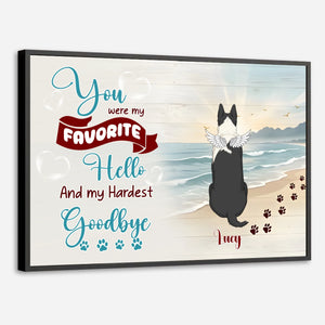 Emotional Personalized Dog Lover Poster Gift - You Were My Favorite Hello And My Hardest Goodbye | 89Prints