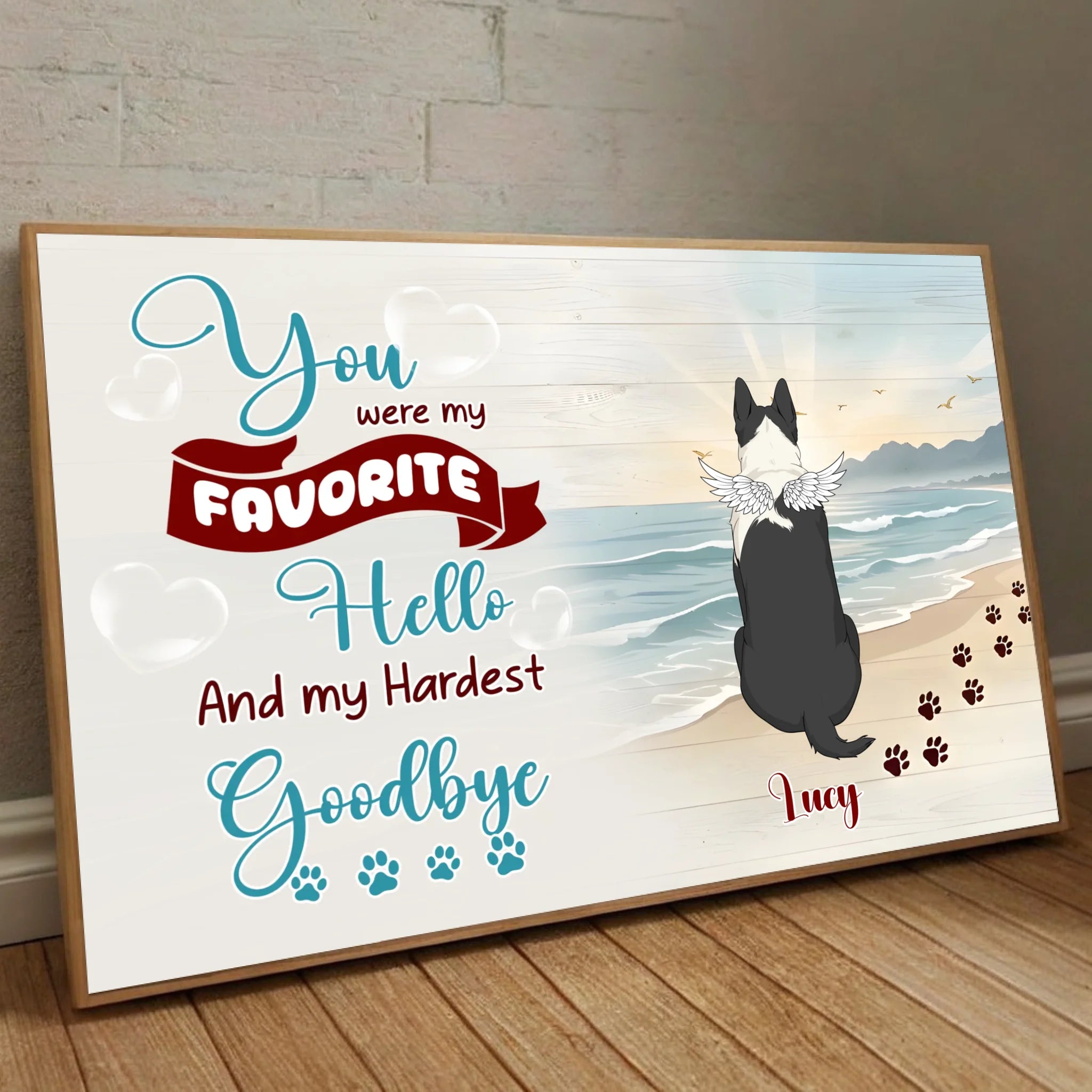 Emotional Personalized Dog Lover Poster Gift - You Were My Favorite Hello And My Hardest Goodbye | 89Prints