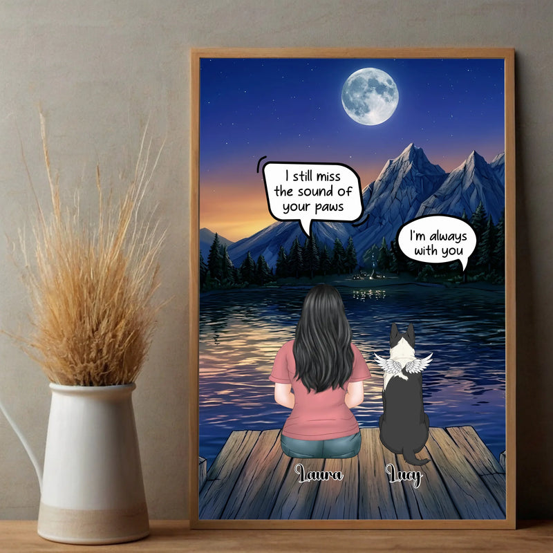 Heartfelt Personalized Dog Poster Present - I Still Miss The Sound Of Your Paws | 89Prints