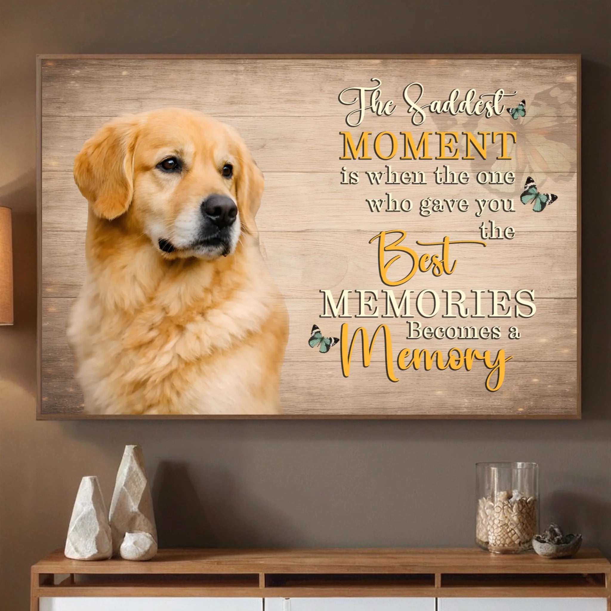 Personalized Dog Poster - The Saddest Moment Is When The One Best | 89Prints